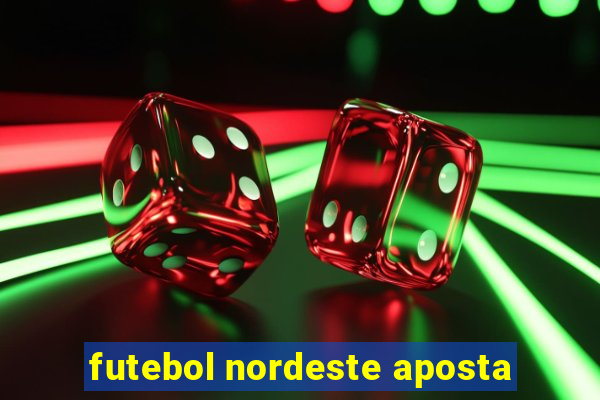 futebol nordeste aposta